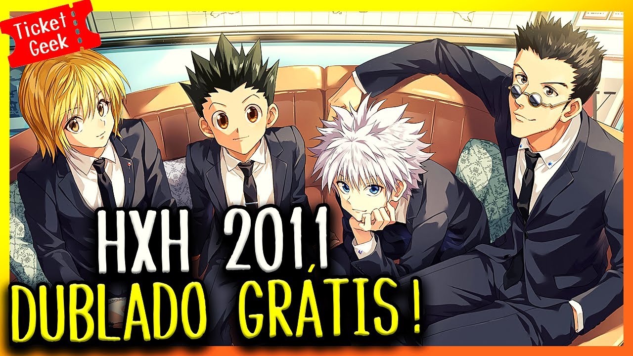 HUNTER X HUNTER 2011 DUBLADO CHEGOU NA NETFLIX! PORÉM 